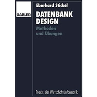 Datenbankdesign: Methoden und ?bungen [Paperback]