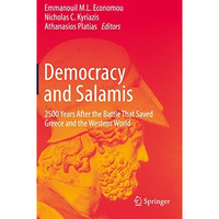 Democracy and Salamis: 2500 Years After the Battle That Saved Greece and the Wes [Hardcover]