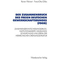 Der Zusammenbruch des Freien Deutschen Gewerkschaftsbundes (FDGB): Zunehmender E [Paperback]