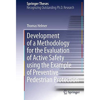 Development of a Methodology for the Evaluation of Active Safety using the Examp [Paperback]