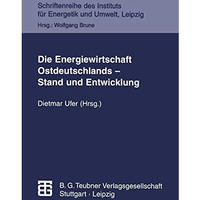 Die Energiewirtschaft Ostdeutschlands  Stand und Entwicklung [Paperback]