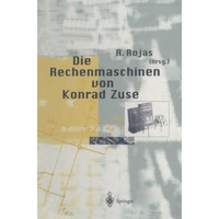 Die Rechenmaschinen von Konrad Zuse [Paperback]