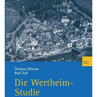 Die Wertheim-Studie: Teilreprint von Band 3 (1972) und vollst?ndiger Reprint von [Paperback]