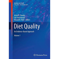 Diet Quality: An Evidence-Based Approach, Volume 1 [Paperback]