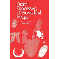 Digital Processing of Biomedical Images [Paperback]