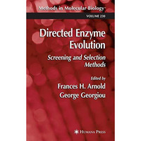 Directed Enzyme Evolution: Screening and Selection Methods [Hardcover]