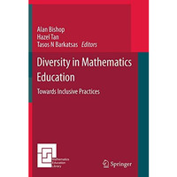 Diversity in Mathematics Education: Towards Inclusive Practices [Paperback]