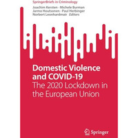 Domestic Violence and COVID-19: The 2020 Lockdown in the European Union [Paperback]