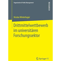 Drittmittelwettbewerb im universit?ren Forschungssektor [Paperback]