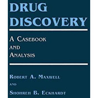 Drug Discovery: A Casebook and Analysis [Hardcover]