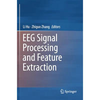 EEG Signal Processing and Feature Extraction [Paperback]