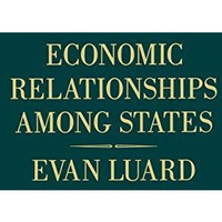 Economic Relationships among States: A Further Study in International Sociology [Paperback]