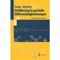 Einf?hrung in partielle Differentialgleichungen: Ein numerischer Zugang [Paperback]