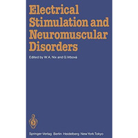 Electrical Stimulation and Neuromuscular Disorders [Paperback]