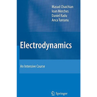 Electrodynamics: An Intensive Course [Hardcover]