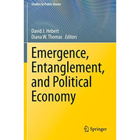 Emergence, Entanglement, and Political Economy [Paperback]