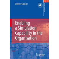 Enabling a Simulation Capability in the Organisation [Hardcover]