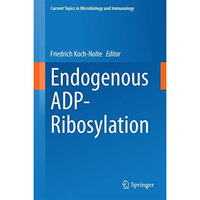 Endogenous ADP-Ribosylation [Hardcover]