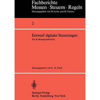 Entwurf digitaler Steuerungen: Ein Kolloquiumsbericht [Paperback]