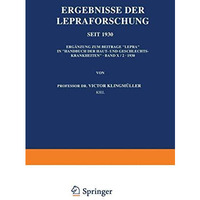 Ergebnisse der Lepraforschung seit 1930: Erg?nzung zum Beitrage Lepra in Hand [Paperback]