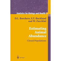 Estimating Animal Abundance: Closed Populations [Paperback]