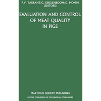 Evaluation and Control of Meat Quality in Pigs: A Seminar in the CEC Agricultura [Paperback]