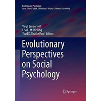 Evolutionary Perspectives on Social Psychology [Paperback]