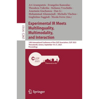 Experimental IR Meets Multilinguality, Multimodality, and Interaction: 14th Inte [Paperback]