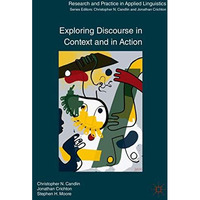 Exploring Discourse in Context and in Action [Paperback]