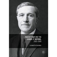 Fascist Italy and the League of Nations, 1922-1935 [Hardcover]