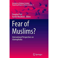 Fear of Muslims?: International Perspectives on Islamophobia [Paperback]