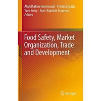 Food Safety, Market Organization, Trade and Development [Hardcover]