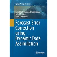 Forecast Error Correction using Dynamic Data Assimilation [Paperback]