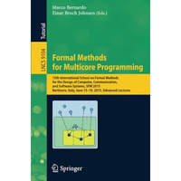 Formal Methods for Multicore Programming: 15th International School on Formal Me [Paperback]