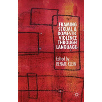 Framing Sexual and Domestic Violence through Language [Hardcover]