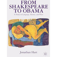 From Shakespeare to Obama: A Study in Language, Slavery and Place [Hardcover]