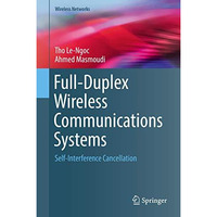 Full-Duplex Wireless Communications Systems: Self-Interference Cancellation [Hardcover]