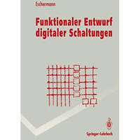 Funktionaler Entwurf digitaler Schaltungen: Methoden und CAD-Techniken [Paperback]