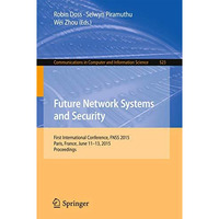 Future Network Systems and Security: First International Conference, FNSS 2015,  [Paperback]