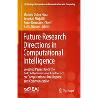 Future Research Directions in Computational Intelligence: Selected Papers from t [Hardcover]