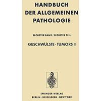 Geschw?lste ? Tumors II: Virale und chemische Carcinogenese / Viral and Chemical [Paperback]