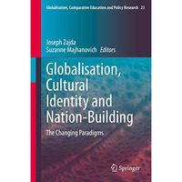 Globalisation, Cultural Identity and Nation-Building: The Changing Paradigms [Hardcover]