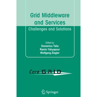 Grid Middleware and Services: Challenges and Solutions [Paperback]