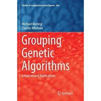 Grouping Genetic Algorithms: Advances and Applications [Paperback]