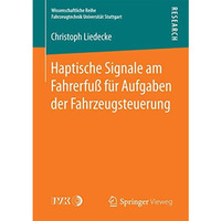 Haptische Signale am Fahrerfu? f?r Aufgaben der Fahrzeugsteuerung [Paperback]