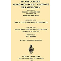 Harn- und Geschlechtsapparat: Dritter Teil Weibliche Genitalorgane das Ovarium E [Paperback]