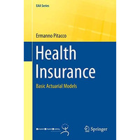 Health Insurance: Basic Actuarial Models [Paperback]