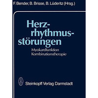 Herzrhythmusst?rungen: Myokardfunktion Kombinationstherapie [Paperback]