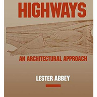 Highways: An Architectural Approach [Paperback]