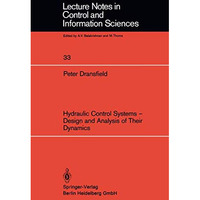 Hydraulic Control Systems  Design and Analysis of Their Dynamics [Paperback]